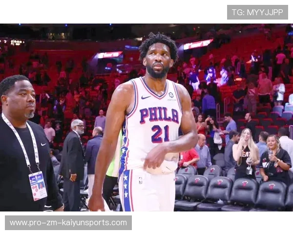 恩比德连续消耗，费城76人掌控身体对抗